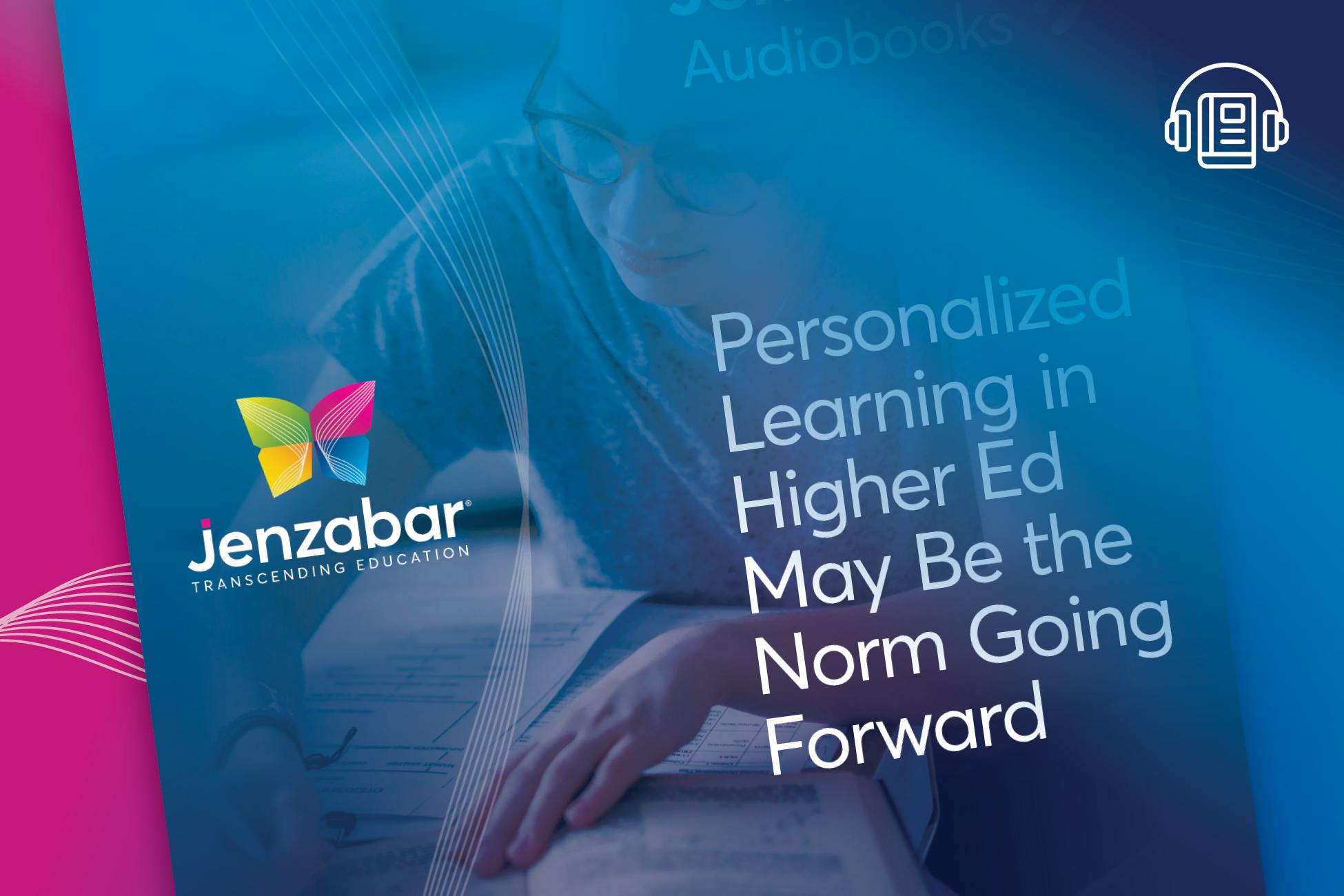 Audiobook: Personalized Learning in Higher Ed May Be the Norm Going Forward