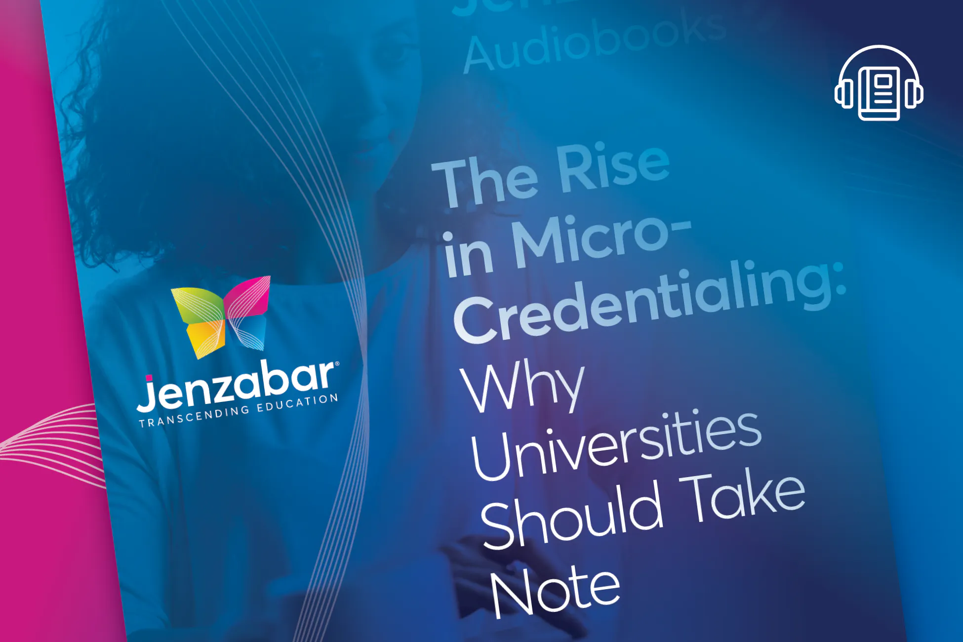 Audiobook: The Rise in Micro-Credentialing: Why Universities Should Take Note