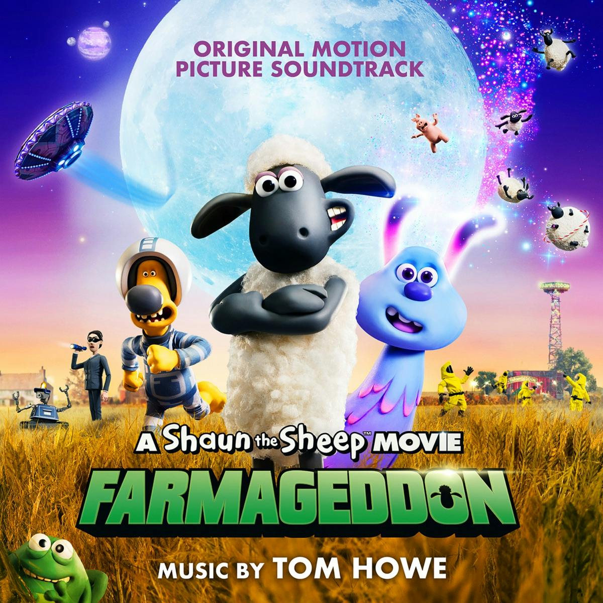 Tom Howe - A Shaun the Sheep Movie: Farmageddon (Original Motion Picture Soundtrack)