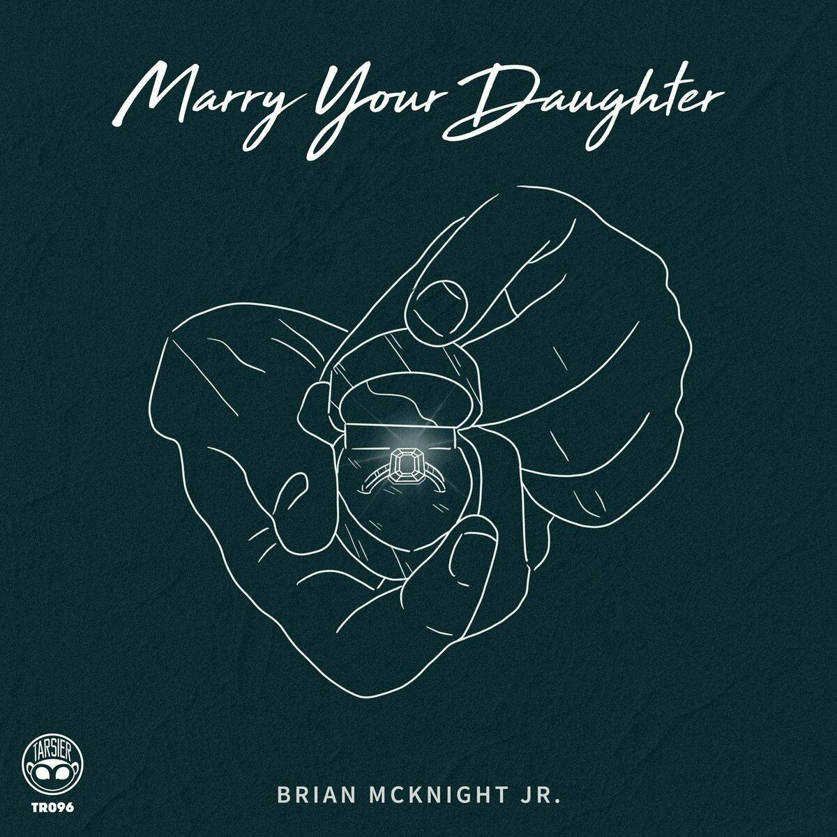 Brian KcKnight Jr. - Marry Your Daughter