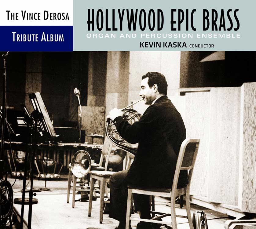 Kevin Kaska - Vince DeRosa Tribute Album: Hollywood Epic Brass