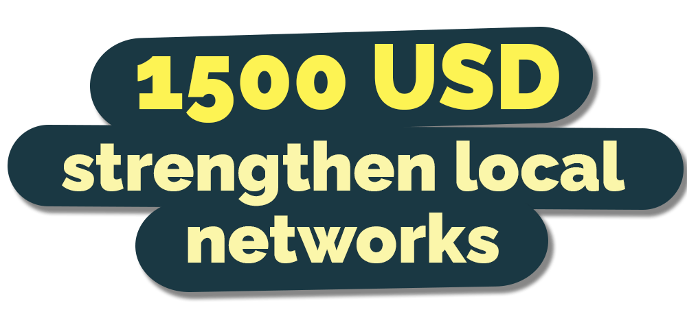 1500 USD to strengthen local networks
