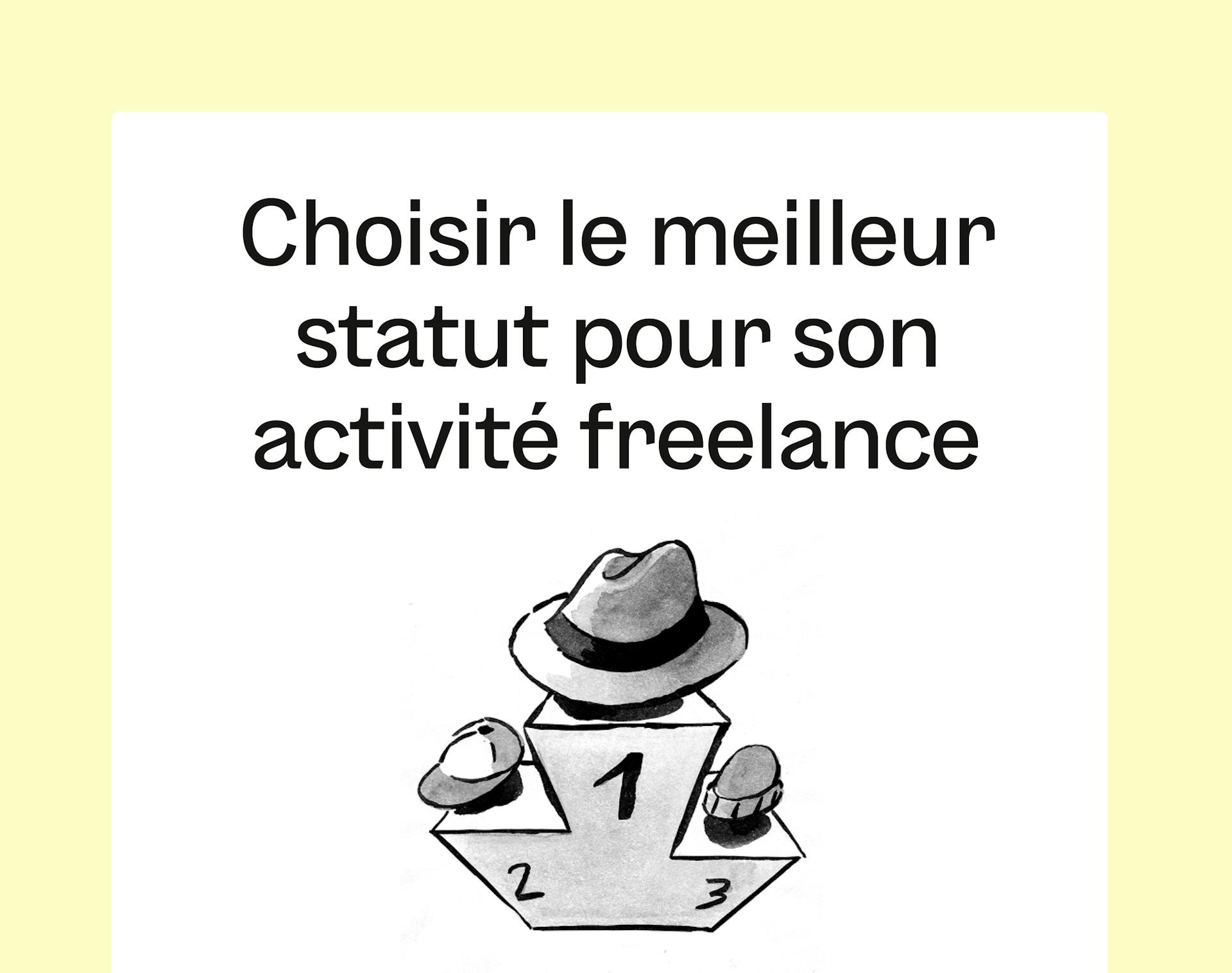 Choisir le meilleur statut pour son activité freelance