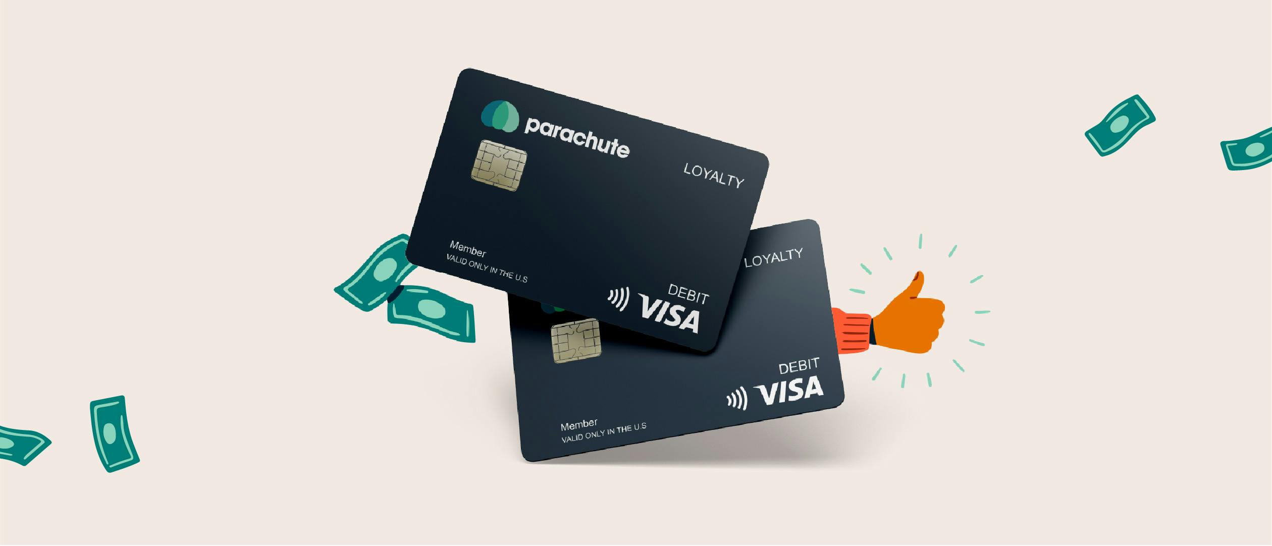 Image of two overlapping Parachute pay cards with a thumbs up + floating money illustrations