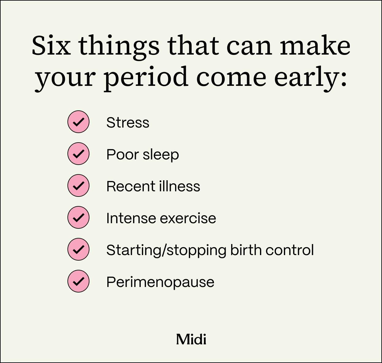 chart listing six things that make your period come early