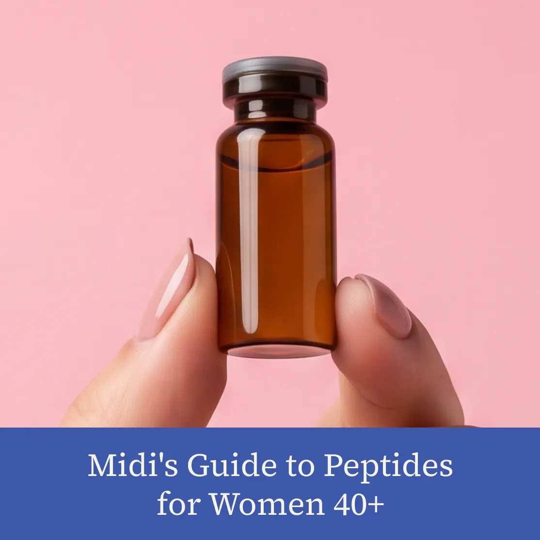 A close-up photo of a woman holding a peptide vial against a pink backdrop. There is a text overlay at the bottom that says "Midi's Guide to Peptides for Women 40+"