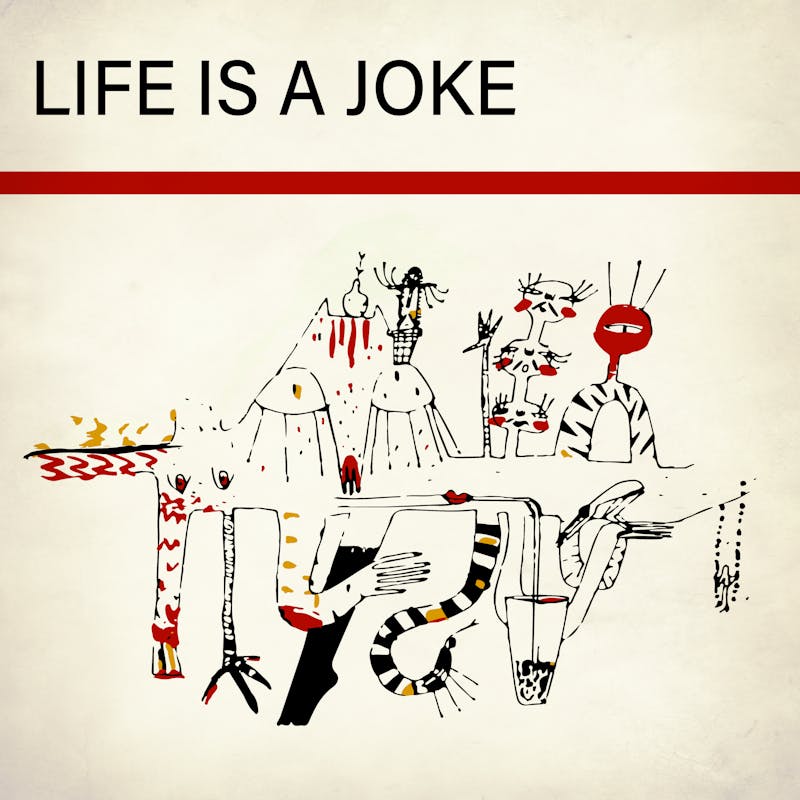 Life Is A Joke
