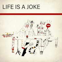 Life Is A Joke