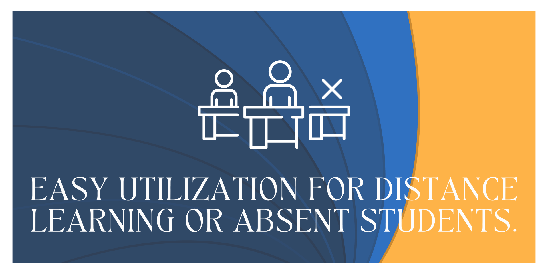 Easy utilization for distance learning or absent students