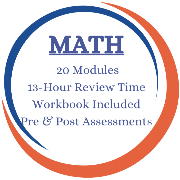 Math: 20 modules, 13-hour review time, workbook included, Pre & Post Assessments.