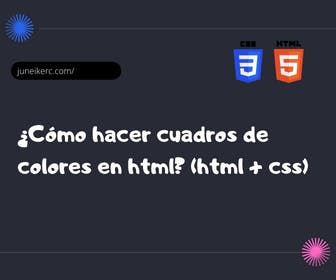 imagen destacada del post: Cómo hacer cuadros de colores en html