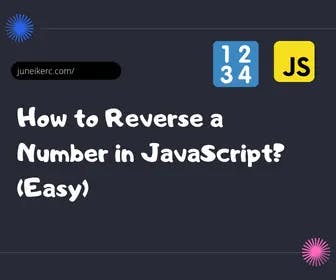 featured image of post: How to reverse a number in JavaScript