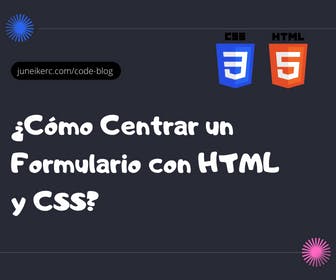 Imagen destacada del post: Centrar formulario html y css