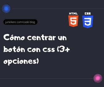 Imagen destacada del post: Cómo centrar un botón con css