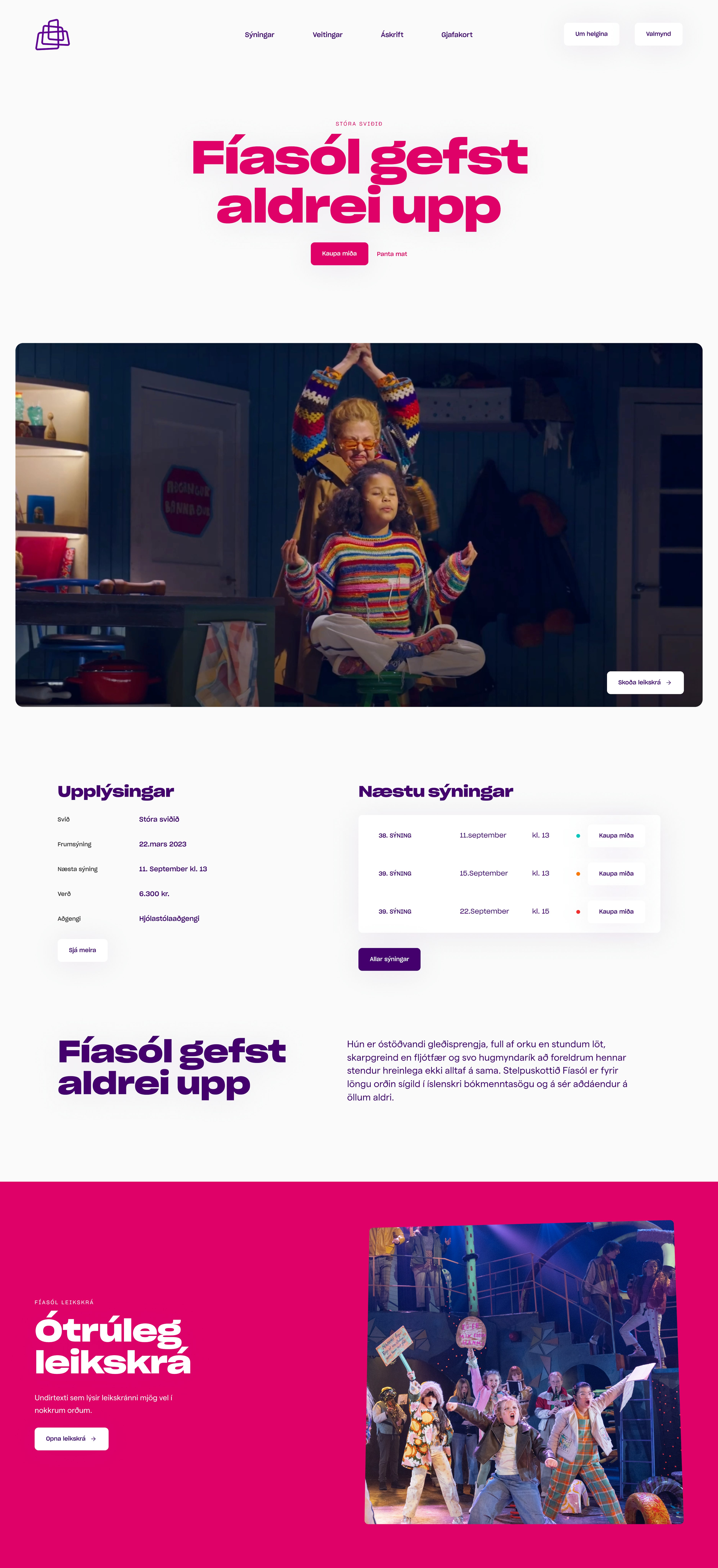 Síða Borgarleikhússins um sýninguna Fíasól gefst aldrei upp með mynd úr leikritinu, sýningardagatali og upplýsingum um verkið.