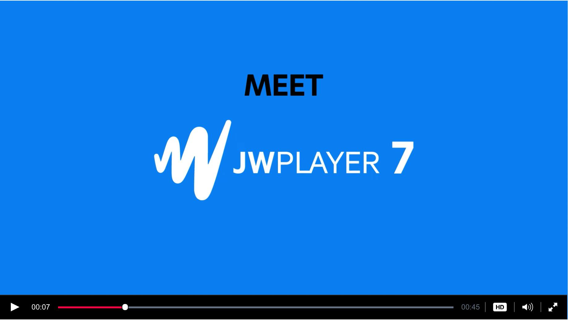 JW7 One Year Later and 3 more Reasons to Update JW Player