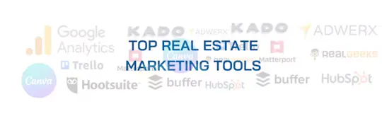 Top 12 Real Estate Marketing Tools for Agents | KADO