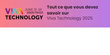 Tout ce que vous devez savoir sur Viva Technology 2026