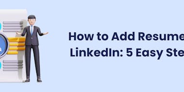 How to add a Resume to LinkedIn in 5 Easy Steps