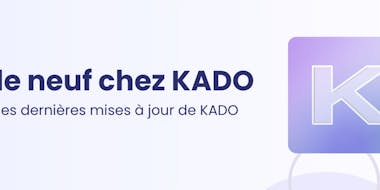 KADO Février 2026 : Nouveau design web & outils admin