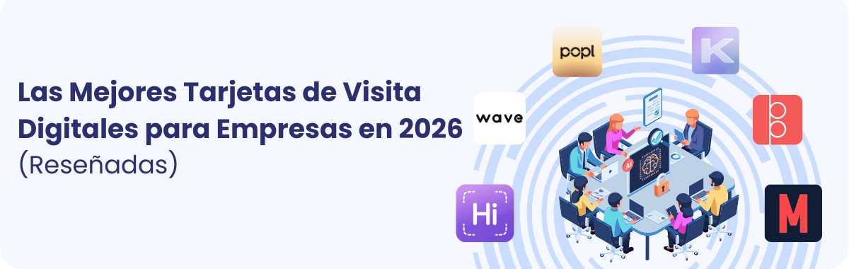 Mejores Tarjetas de Visita Digitales para Empresas en 2026 (Revisión Completa)