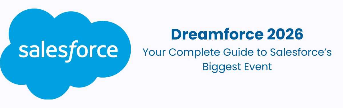 Dreamforce 2026: Your Complete Guide to Salesforce’s Biggest Event