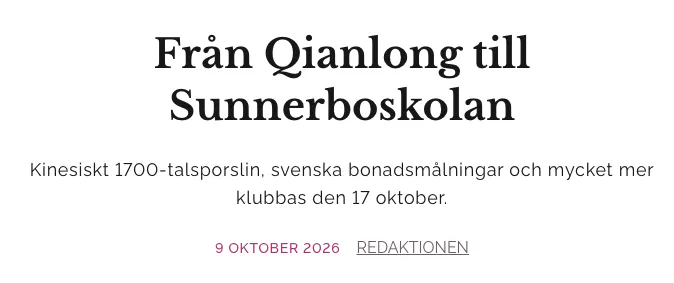 Läs artikeln "Från Qianlong till Sunnerboskolan" i Barneby's Magazine om vår auktion den 17 oktober