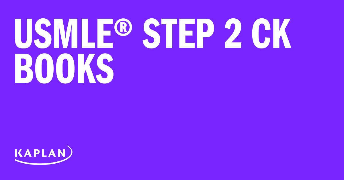 USMLE Step 2 CK Books | Kaplan Test Prep