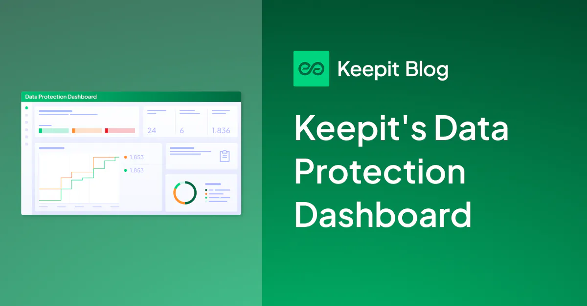 Keepit Map Keepit’s Data Protection Dashboard | Keepit