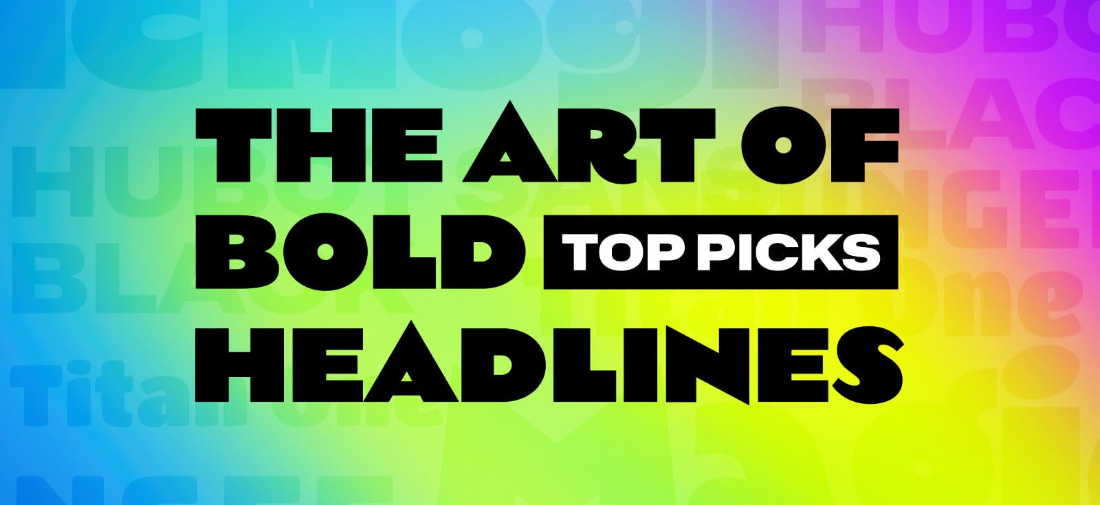 Best Bold Fonts For Headlines And Title Designs kittl