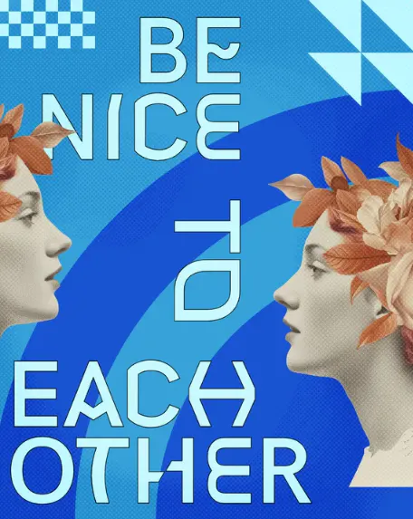 Be nice to each other poster design template by MOF studio - Kittl