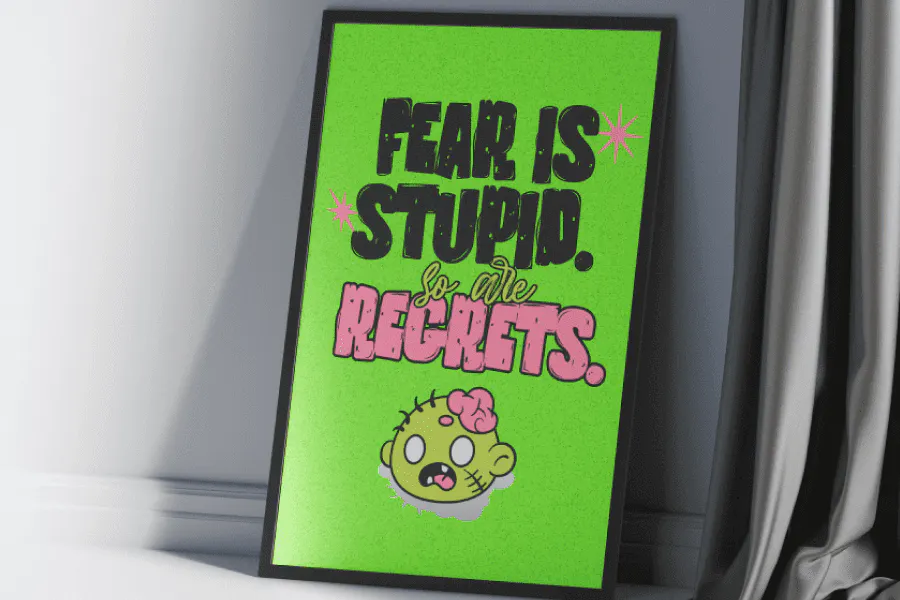 Marilyn Monroe quote: Fear is stupid, so are regrets in a framed poster in a playful quirky design - Kittl 
