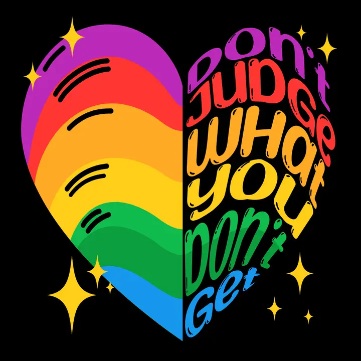 A bold Pride T-shirt design featuring the phrase 'Don't Judge What You Don’t Get' in bubbly, half-heart-shaped, vibrant text, against a dark background - Kittl