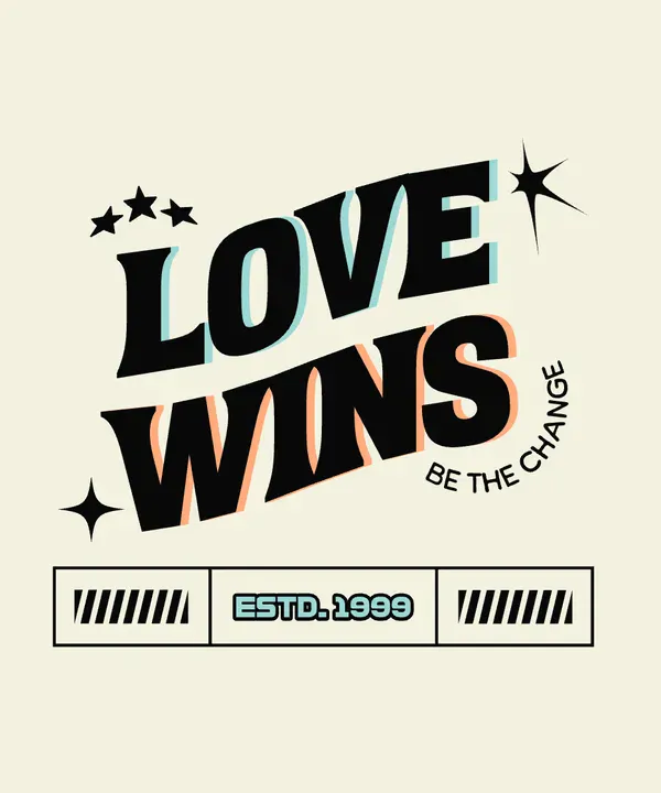 A streetwear-style poster featuring slightly wavy, bold typography that spells out 'Love Wins'. The word 'Love' has a blue shaded background, while 'Wins' is set against an orange-cream shaded background - Kittl