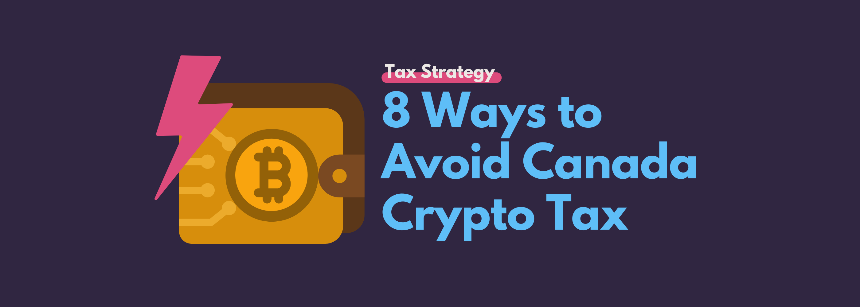 8 Ways To Avoid Crypto Taxes In Canada 2022 | Koinly