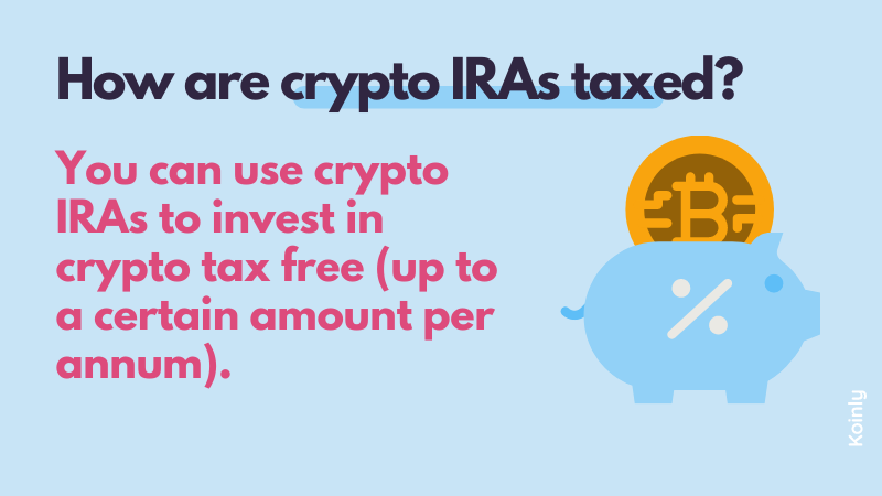 What Are The Tax Implications Of A Bitcoin IRA? | Koinly