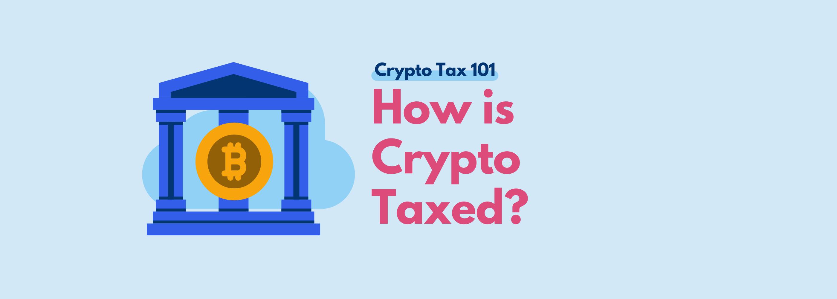 Crypto Tax 101 Is Crypto Taxed? Koinly