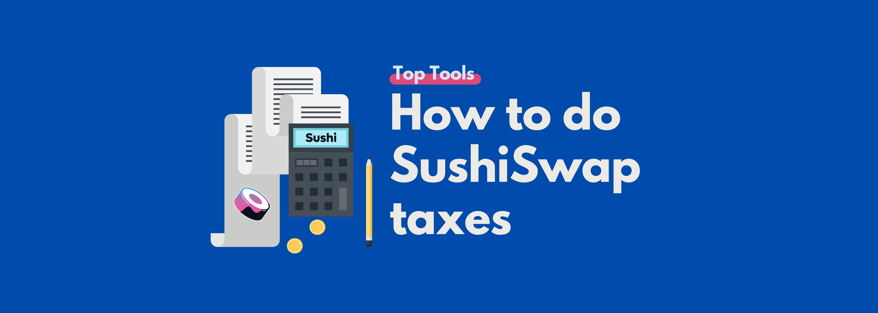 SushiSwap Taxes Guide
