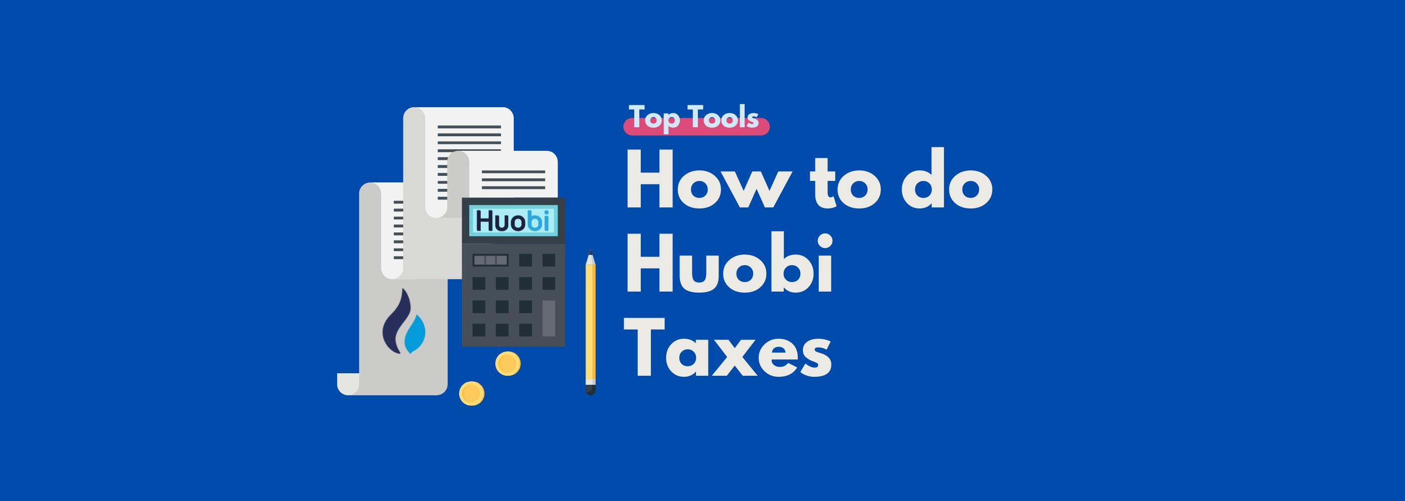 Huobi taxes guide