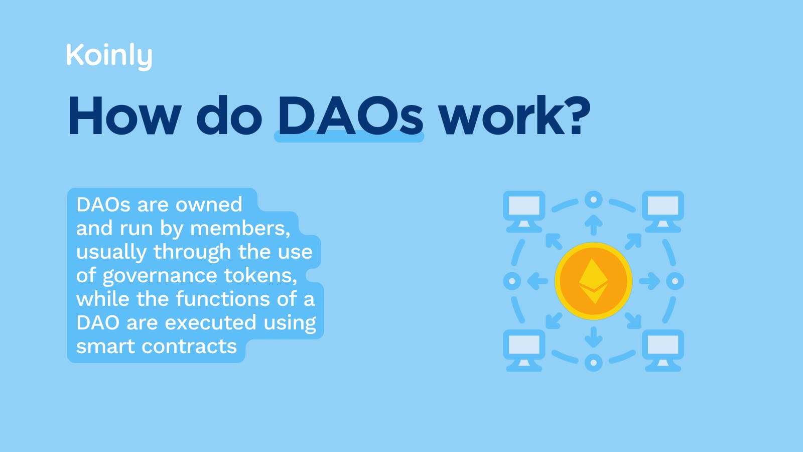 How do DAOs work?