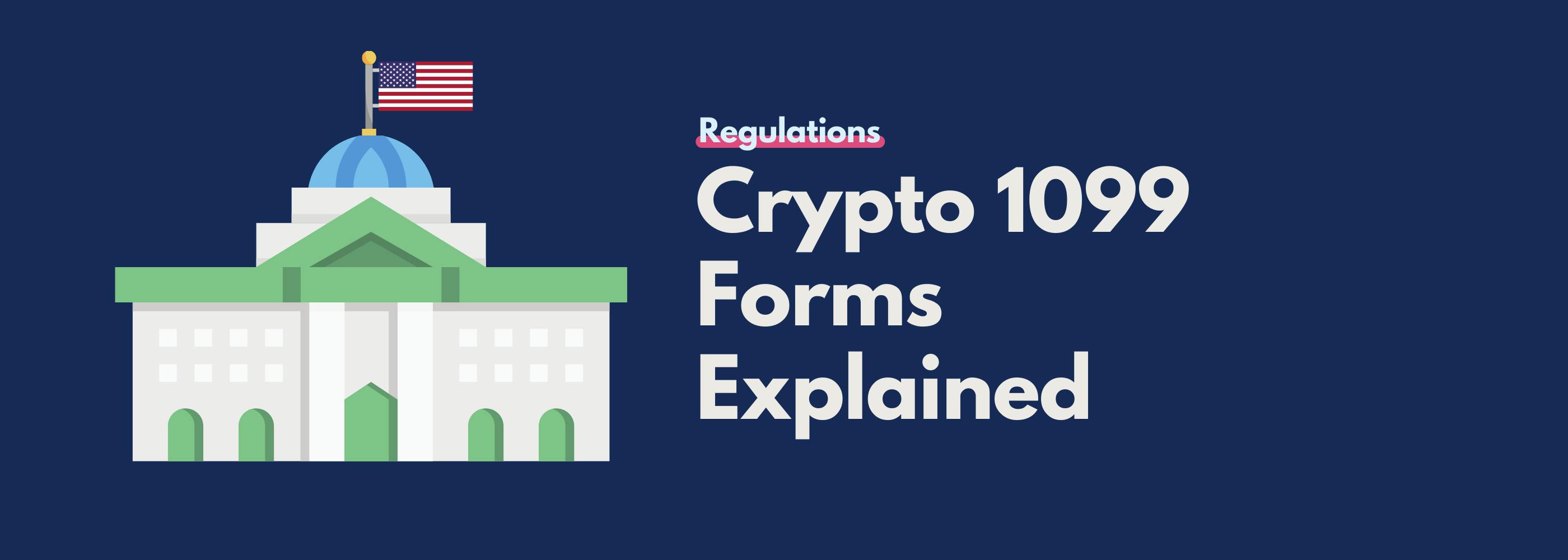 Crypto 1099 Forms Explained