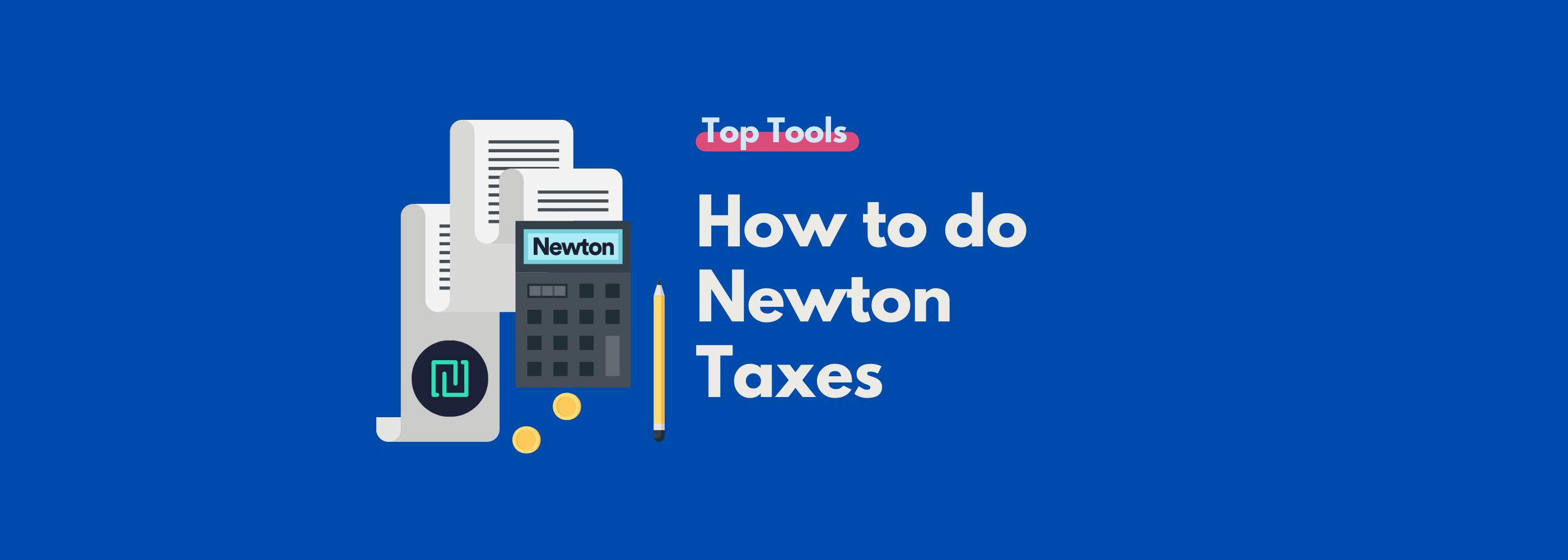 The Ultimate Newton Tax Reporting Guide Koinly