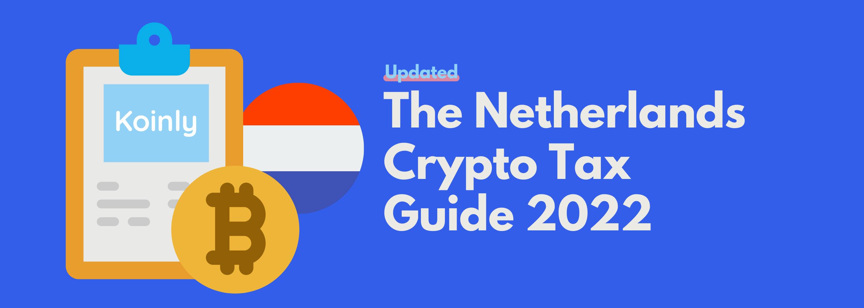 Crypto Tax In The Netherlands Ultimate Guide 2022 Koinly