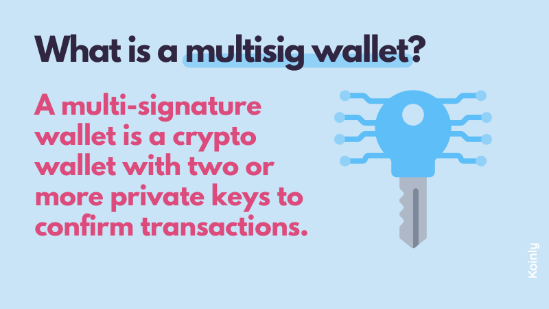 What Is A Multi-Signature Wallet? | Koinly