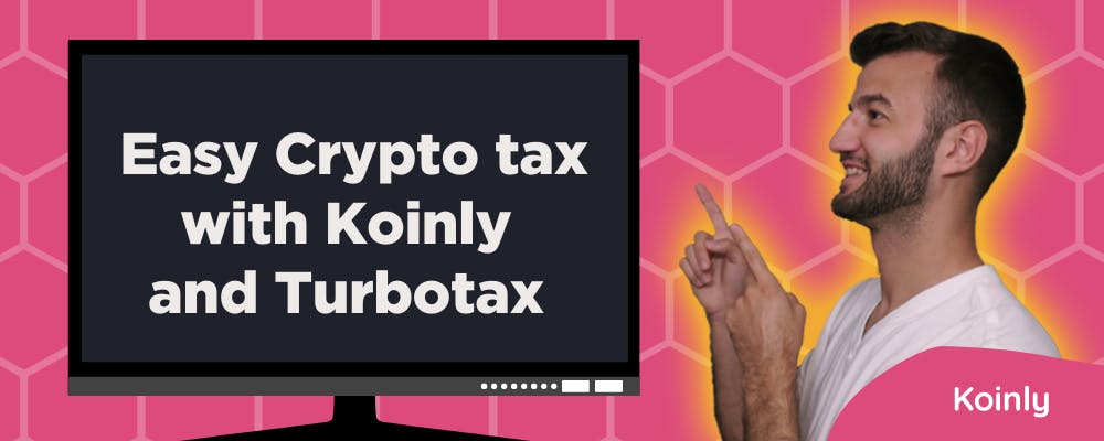 Use Koinly to Calculate Your Crypto Tax with TurboTax