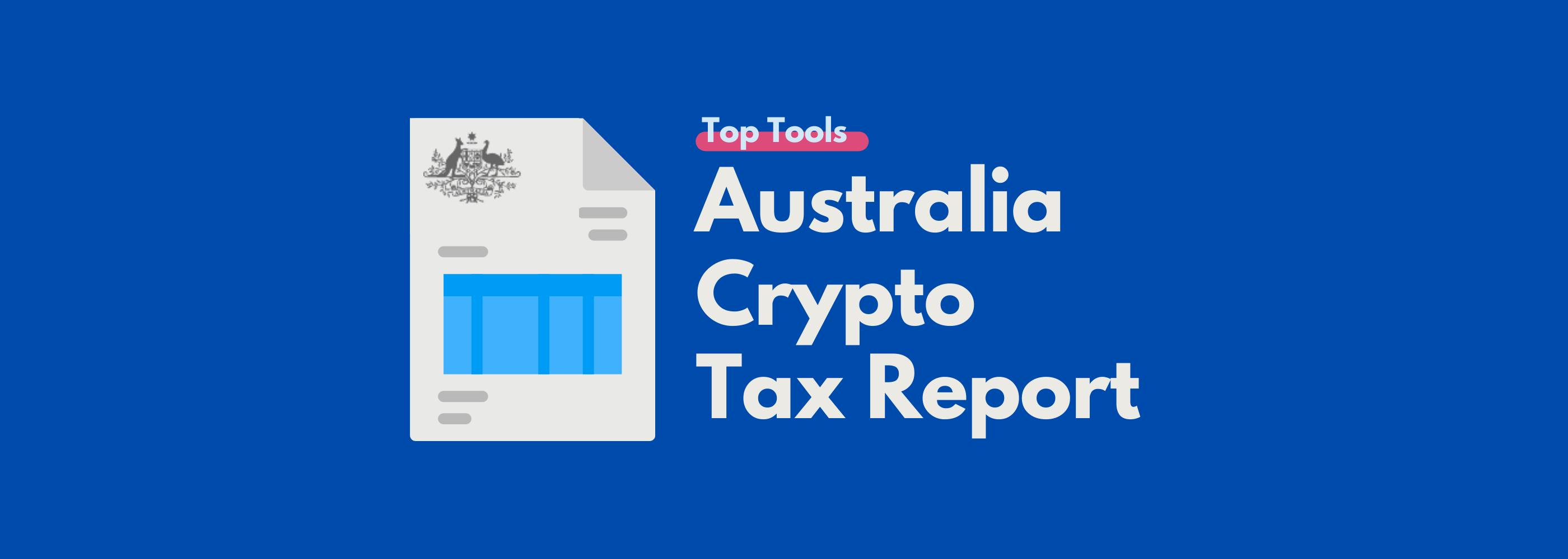 Australia Crypto Tax Report