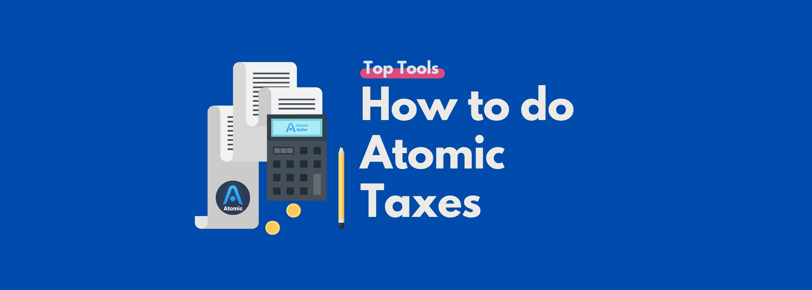 How to do Atomic Taxes