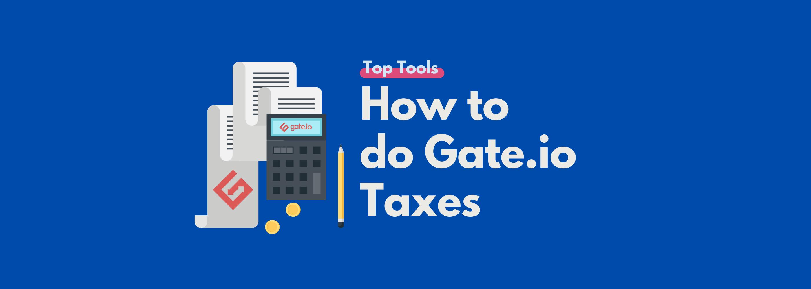How to do your Gate.io taxes