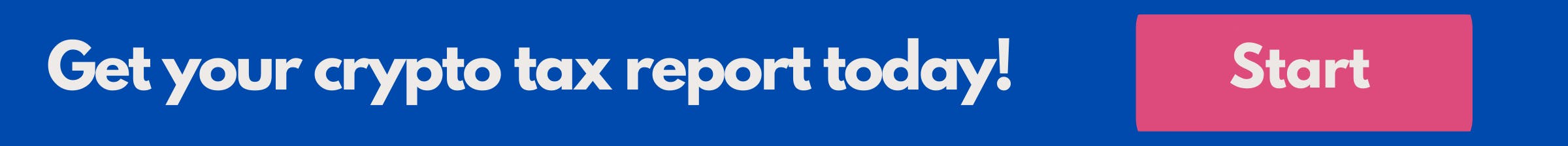 Get your crypto tax report today!