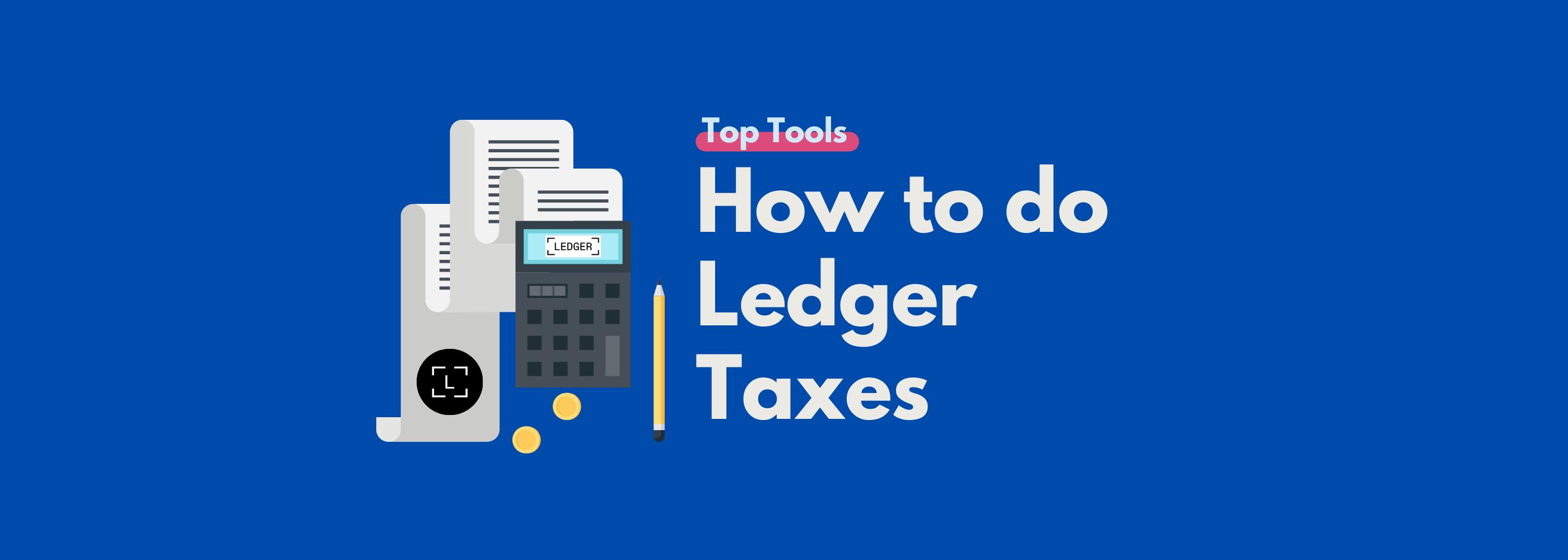 How to do Ledger Taxes